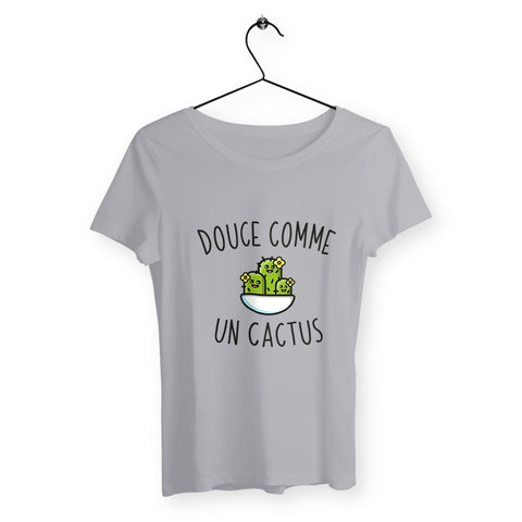 T-shirt Femme - Douce comme un cactus