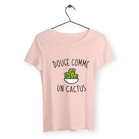 T-shirt Femme - Douce comme un cactus