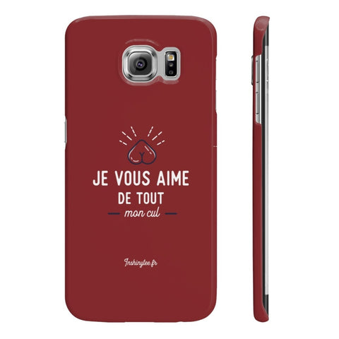 Coque Smartphone - Je Vous Aime De Tout Mon Cul - Inshinytee