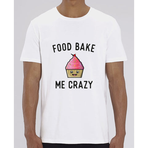 T-Shirt Homme - Food bake me crazy - White / XXS - Homme>Tee-shirts