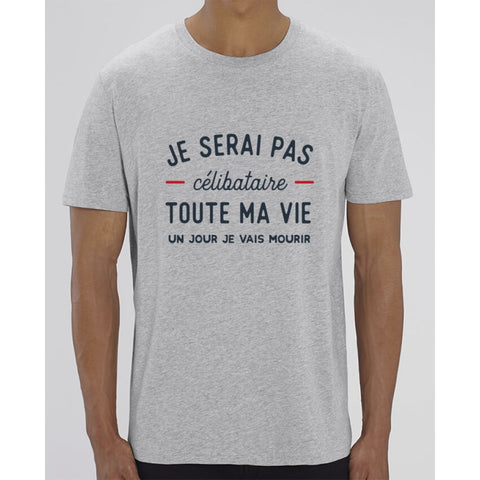 T-shirt Homme - Je serai pas célibataire toute ma vie - Heather Grey / XXS - Homme>Tee-shirts