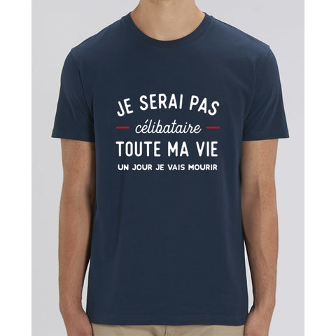 T-shirt Homme - Je serai pas célibataire toute ma vie - French Navy / XXS - Homme>Tee-shirts