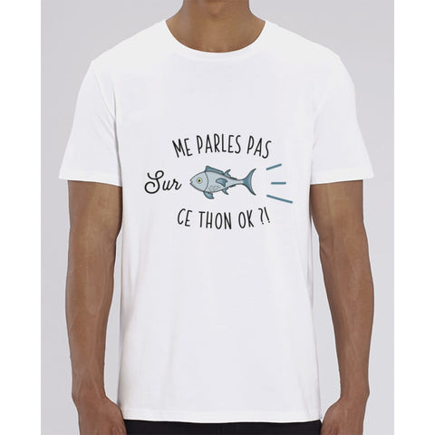 T-Shirt Homme - Me parles pas sur ce thon - White / XXS - Homme>Tee-shirts