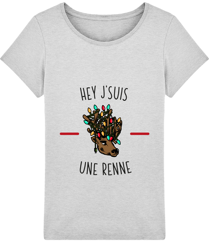 T-shirt Femme - Hey j'suis une renne