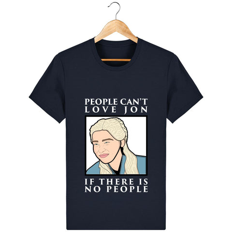 T-Shirt Homme - People can't love Jon