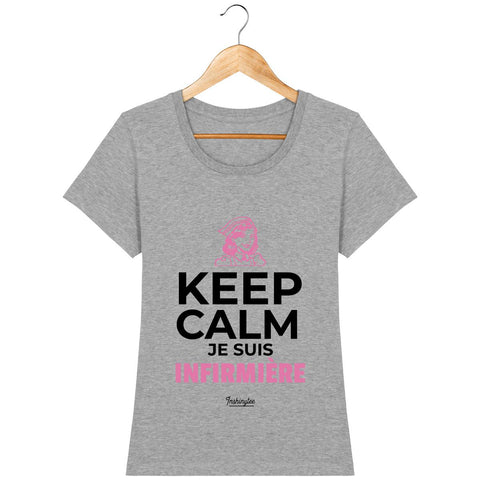 T-Shirt Femme - Keep Calm Je Suis Infirmière