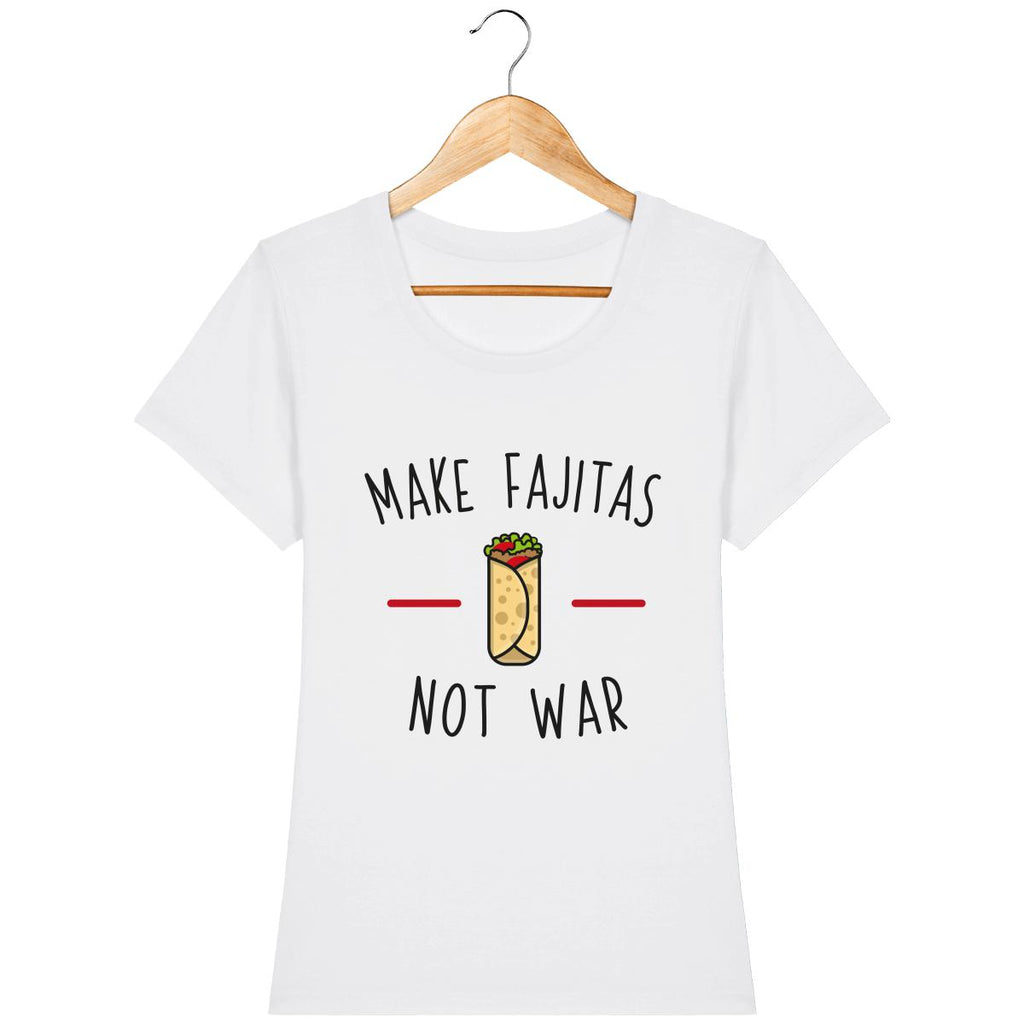 T-shirt Femme - Make fajitas not war