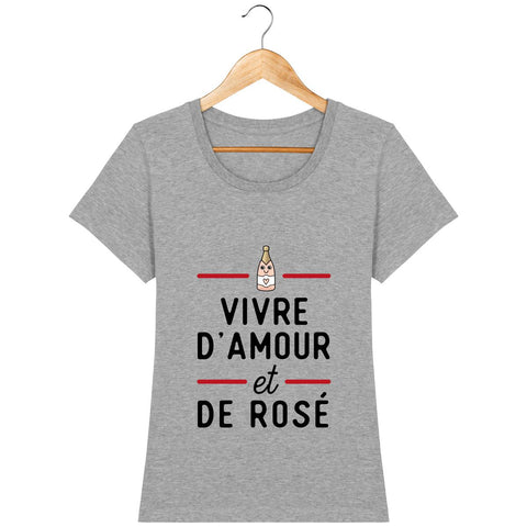 T-shirt Femme - Vivre d'amour et de rosé