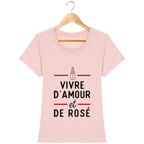 T-shirt Femme - Vivre d'amour et de rosé