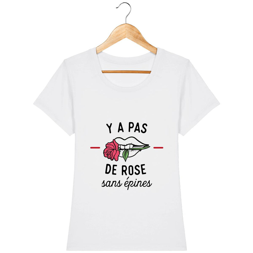T-shirt Femme - Y a pas de rose