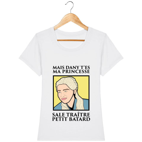 T-shirt Femme - Dany ma princesse