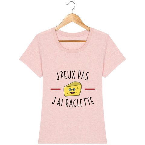 T-shirt Femme - J'peux pas j'ai raclette S2