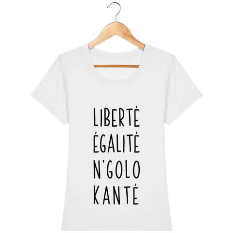T-shirt Femme - Liberté Égalité N'golo Kanté